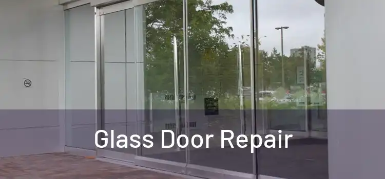  Glass Door Repair 
