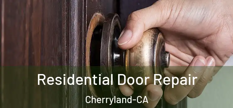 Residential Door Repair Cherryland-CA